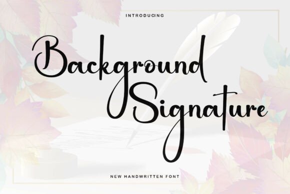 Background Signature: Where Classic Calligraphy Meets Modern Style