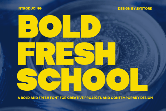 Bold Fresh School: A Typeface That Commands Attention