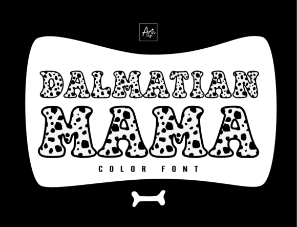 Unleashing Dalmatian Mama: A Typeface with Spots of Charm